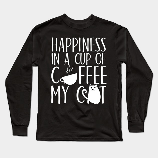 Happiness in a cup of coffee My cat Long Sleeve T-Shirt by catees93